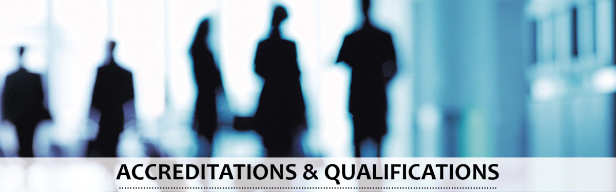 Accreditations and Qualifications